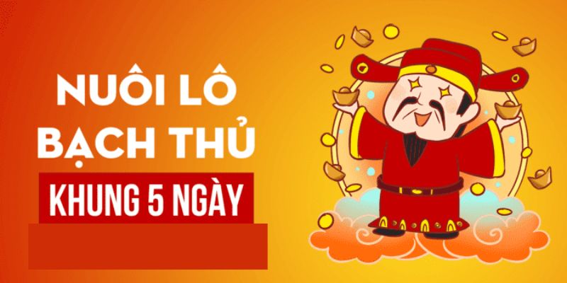 3 cách bắt bạch thủ lô khung 5 ngày siêu chuẩn